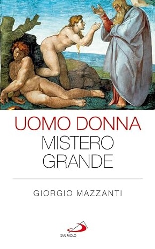 Mazzanti,Giorgio. - Uomo donna mistero grande.