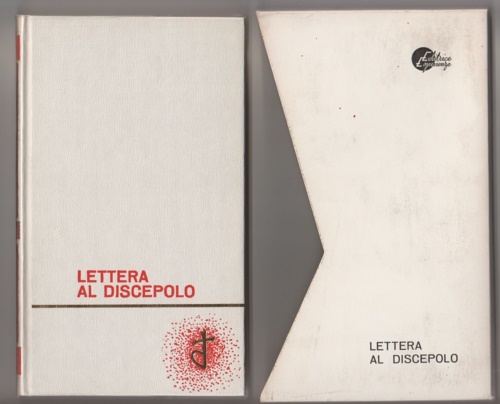Al - Gazali. - Lettera al discepolo (Ayyuh 'l-walad). Trattato di ascetica musulmana