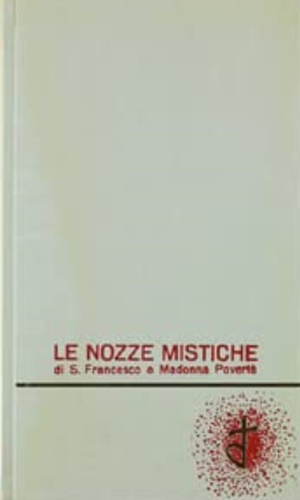 -- - Le nozze mistiche di S. Francesco e Madonna Povert.