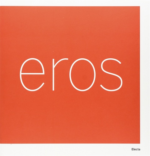 Catalogo della Mostra: - Eros.