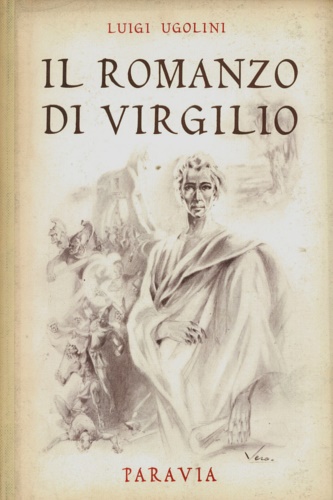Ugolini,Luigi. - Il romanzo di Virgilio.
