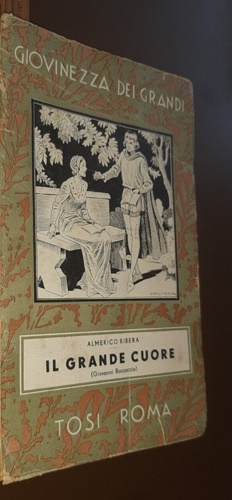 Ribera,Almerico. - Il grande cuore (Giovanni Boccaccio).