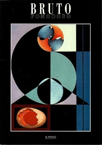 Catalogo della Mostra: - Bruto Pomodoro.