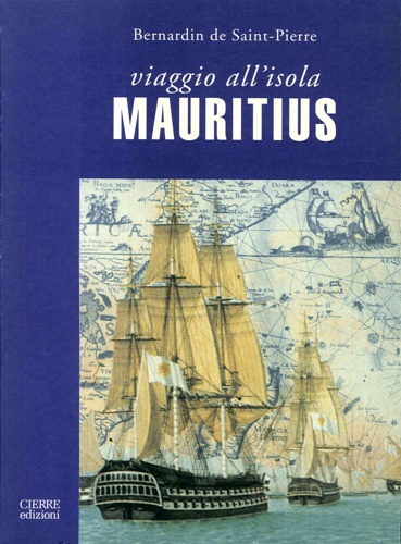 Bernardin de Saint-Pierre. - Viaggio all'isola Mauritius.