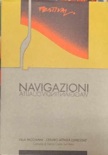 Catalogo della Mostra: - Navigazioni: viaggianti individualit.