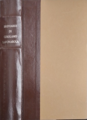 Savonarola. - Il Breviario di frate Girolamo Savonarola.