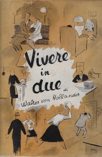 von Hollander,Walter. - Vivere in due.