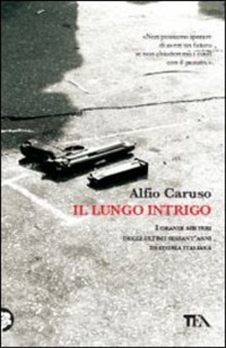Caruso, Alfio. - Il lungo intrigo.