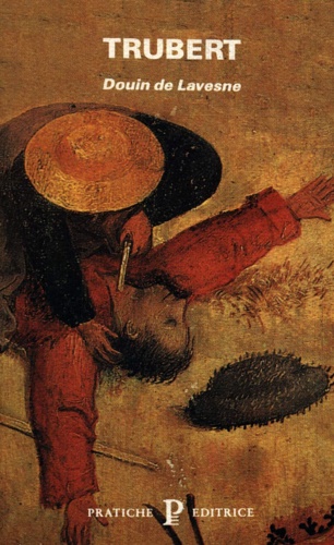 Douin de Lavesne. - Trubert.
