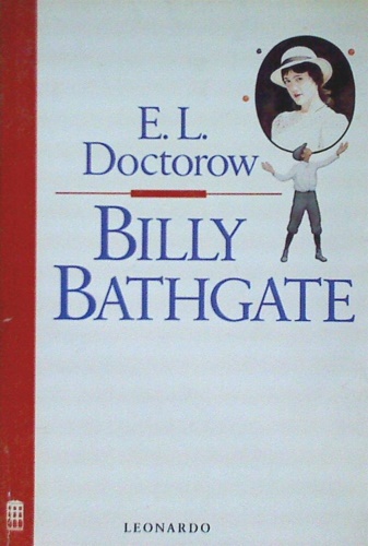 Doctorow,Edgar Lawrence. - Billy Bathgate.