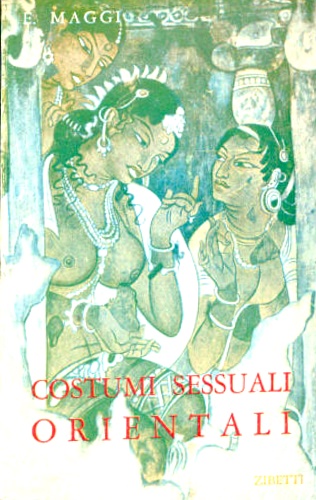 Maggi,E. - I costumi sessuali orientali (Asia - Oceania).