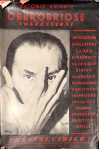 Aniante,Antonio. - Obbrobriose confessioni.