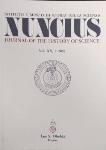 -- - Nuncius. Annali di Storia della Scienza. Vol.: XX-2- 2005.