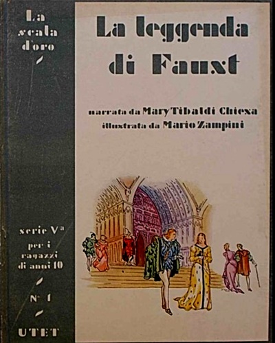 Tibaldi Chiesa,Maia. - La leggenda di Faust.