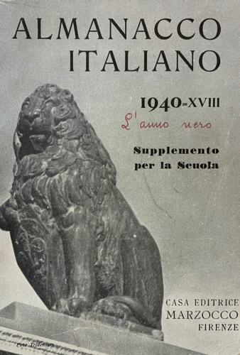 -- - Almanacco Italiano 1940. Volume XVIII. Piccola Enciclopedia popolare