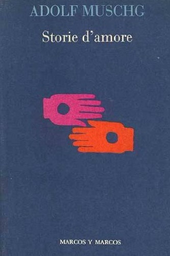 Muschc, Adolf. - Storie amore