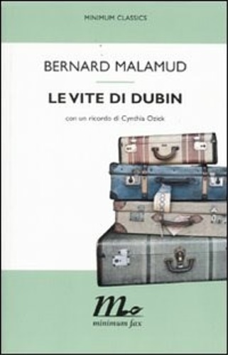 Malamud, Bernard. - Le vite di Dubin.