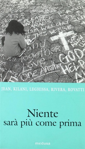 I testi raccolti sono firmati da Carlo Jean, Mondher Kilani, Giovanni Leghissa, Annamaria Rivera, Pier Aldo Rovatti. - Niente sar pi come prima.