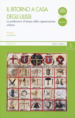 -- - Il ritorno a casa degli Ulissi. Le professioni al tempo della rigenerazione urbana.