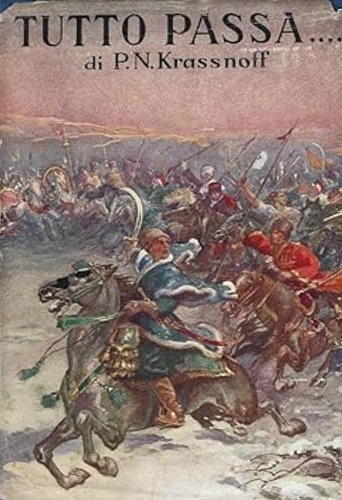 Krassnoff,P.N. - Tutto passa....