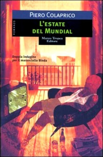 Colaprico, Piero. - L'estate del mundial.