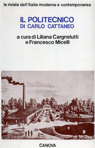 -- - Il Politecnico. Repertorio mensile di Studj applicati alla prosperit e cultura sociale.