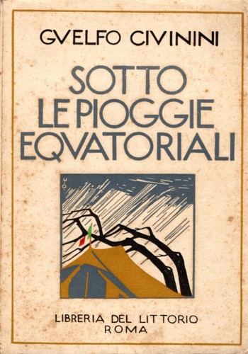 Civinini,Guelfo. - Sotto le pioggie equatoriali.