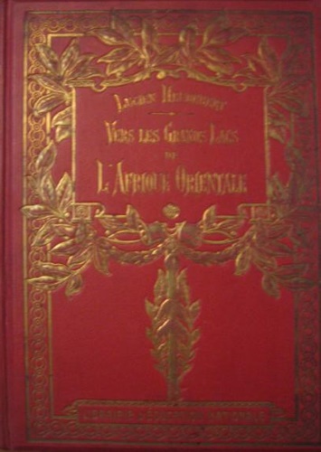 Revoil,Georges. Heudebert,Lucien - Vers les Grands Lacs de l'Afrique Orientale. D'aprs les Notes de l'Explorateur.