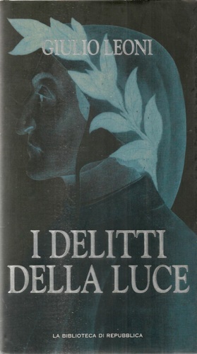 Leoni,Giulio. - I delitti della luce.