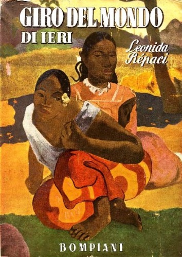 Rpaci,Leonida. - Giro del mondo di ieri.