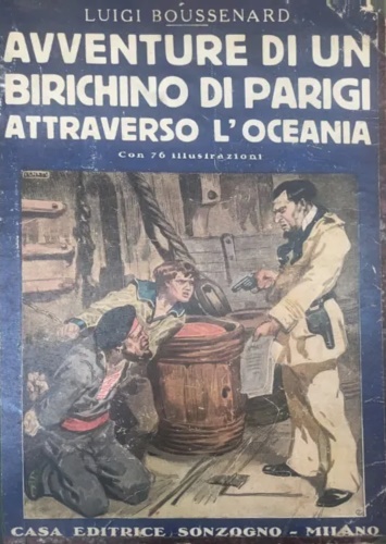 Boussenard,Luigi. - Avventure di un birichino di Parigi nel paese del bisonti.