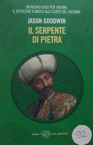 Goodwin, Jason. - Il serpente di pietra.