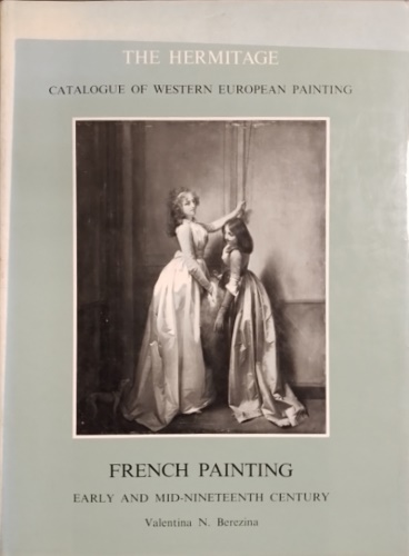 Berezina,Valentina N. - French Painting. Early and mid-nineteenth Century.
