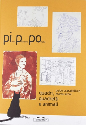 Sironi, Marta. Scarabottolo, Guido. - Quadri, quadretti e animali.