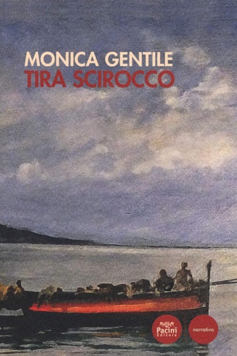 Gentile, Monica. - Tira scirocco.