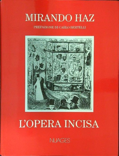 -- - Mirando Haz L'opera incisa. Catalogo cronologico 1969-1999