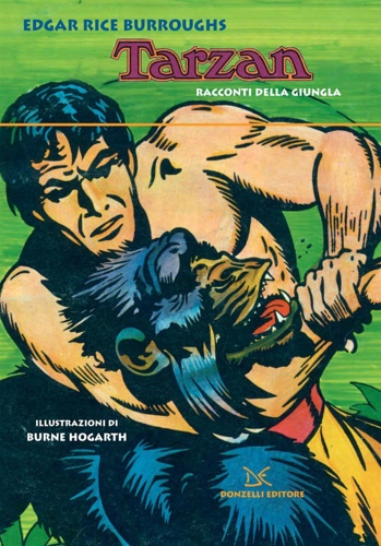 Burroughs, Edgar Rice. - Tarzan. Racconti della giungla.