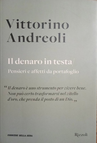 Andreoli, Vittorino. - Il denaro in testa.