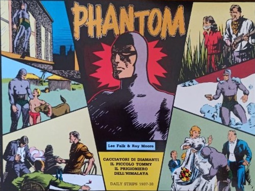 Lee Falk & Ray Moore. - Cacciatori di diamanti. Il piccolo Tommy. Il prigioniero dell' Himalaya.