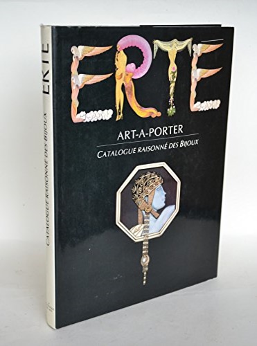 Catalogue Raisonn: - Ert. Art-a-porter. Catalogue raisonn des bijoux.