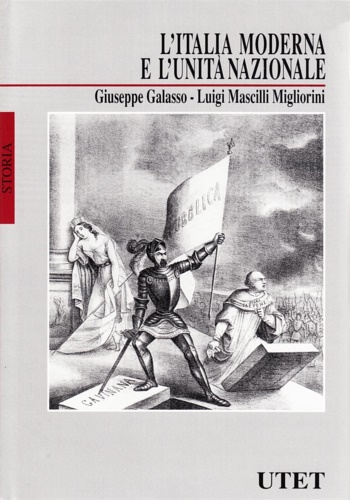 Galasso,Giuseppe. Mascilli Migliorini,Luigi. - L'Italia moderna e l'unit nazionale.