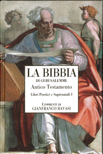  - La Bibbia di Gerusalemme. Antico Testamento. Libri Poetici e Sapienziali I. Giobbe , Salmi, Proverbi.