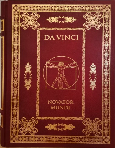 Garini,Maria Luisa. Boscolo Agostini,Alessandro. - Da Vinci Novator Mundi. Stampa in quadricromia su cart