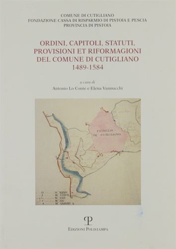 -- - Ordini, Capitoli, Statuti, Provisioni et Riformagioni del Comune di Cutigliano. 1489-1584.