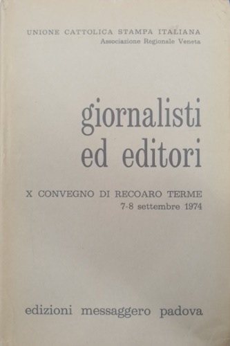 Atti del X nvegno: - Giornalisti ed editori.