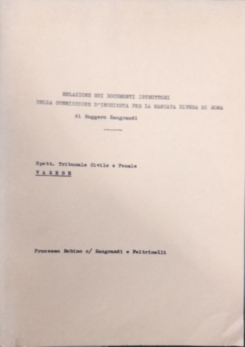 Zangrandi Ruggero. - Relazione sui documenti istruttori della commissione d'inchiesta per la mancata difesa di Roma.