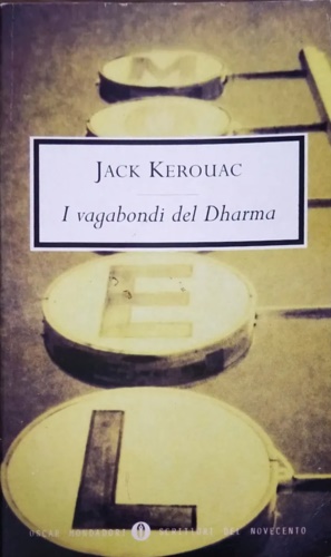 Kerouac,Jack. - I vagabondi del Dharma.