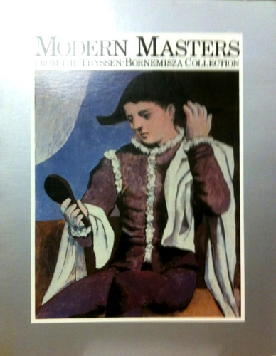 Catalogo della Mostra: - Modern masters from the Thyssen - Bornemisza Collection.