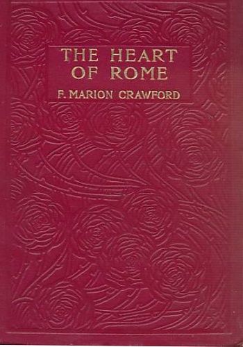 Crawford,F.M. - The Heart of Rome. A Tale of the Lost Water.