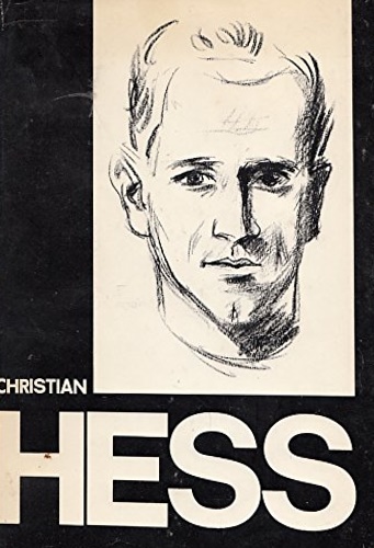 Catalogo della Mostra: - Mostra retrospettiva delle opere di Christian Hess.